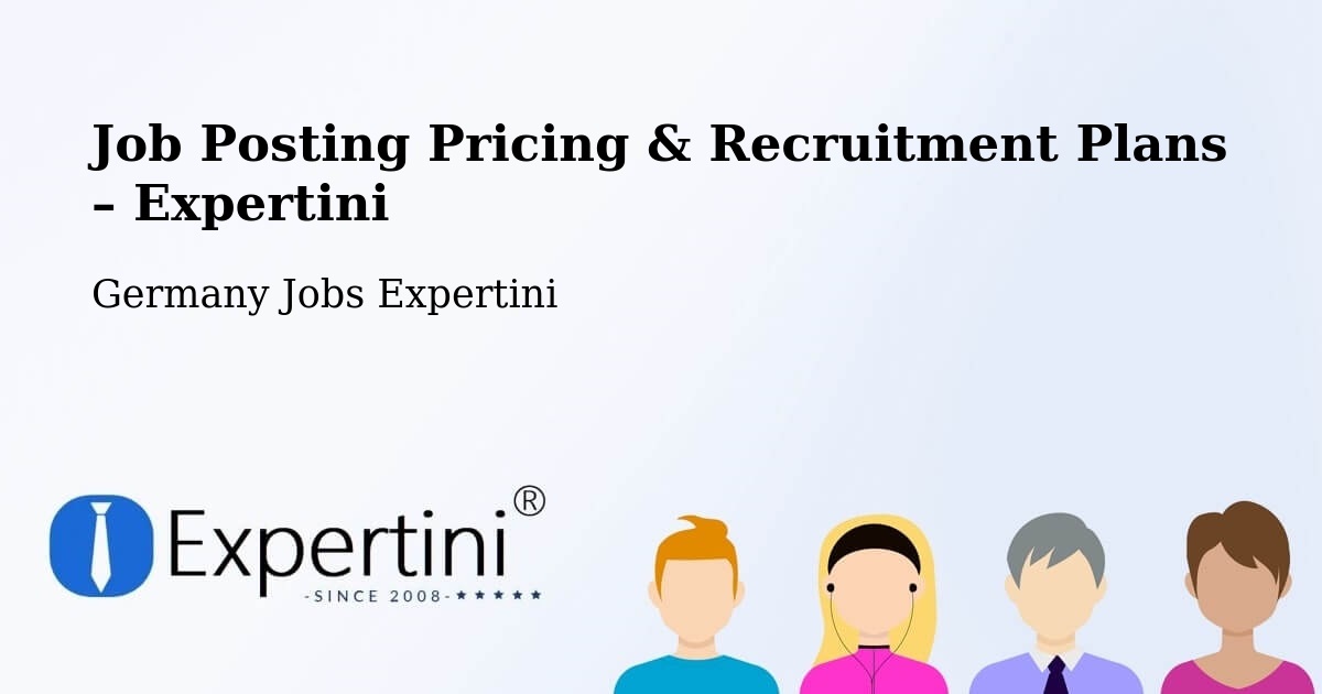 Job Posting Pricing & Recruitment Plans – Könnern - Könnern, Germany Jobs Expertini